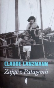 Claude Lanzmann • Zając z Patagonii