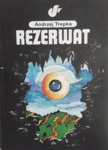 Andrzej Trepka • Rezerwat