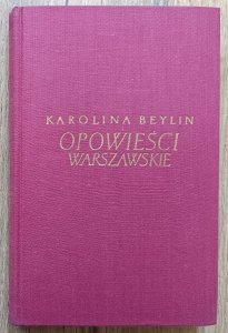 Karolina Beylin • Opowieści warszawskie