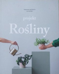 Weronika Muszkieta, Ola Sieńko • Projekt Rośliny