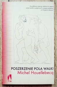Michel Houellebecq • Poszerzenie pola walki
