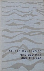 Ernest Hemingway • The Old Man and the Sea [Nobel 1954] 