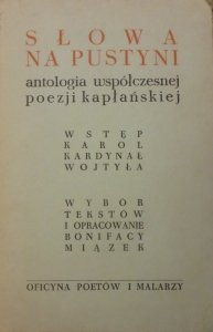 Karol Wojtyła, Bonifacy Miązek • Słowa na pustyni. Antologia współczesnej poezji kapłańskiej [OPiM]