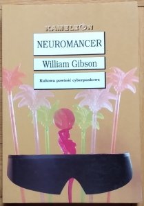 William Gibson • Neuromancer