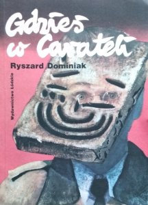 Ryszard Dominiak • Gdzieś w Carateli