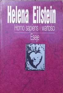 Helena Eilstein • Homo sapiens i wartości. Eseje