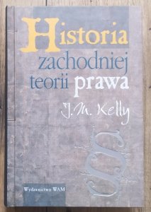 J.M. Kelly • Historia zachodniej teorii prawa