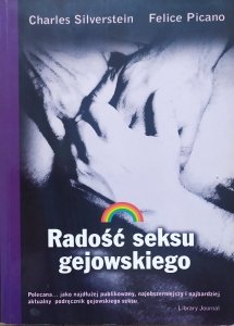 Charles Silverstein, Felice Picano • Radość seksu gejowskiego