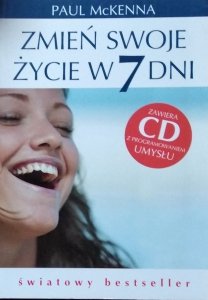 Paul McKenna • Zmień swoje życie w siedem dni