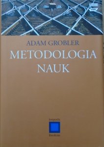 Adam Grobler • Metodologia nauk