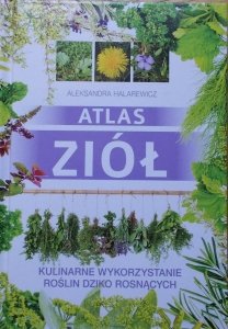 Aleksandra Halarewicz • Atlas ziół