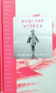 Krystyna Gucewicz • Pogrzeb wróbla