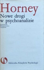 Karen Horney • Nowe drogi w psychoanalizie