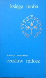 Czesław Miłosz • Księga Hioba