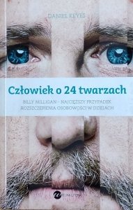 Daniel Keyes • Człowiek o 24 twarzach