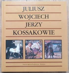  Janina Zielińska • Juliusz, Wojciech, Jerzy Kossakowie