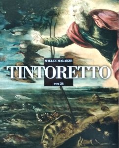 Tintorettoh • Wielcy malarze tom 26