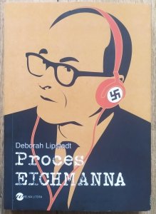 Deborah Lipstadt • Proces Eichmanna 