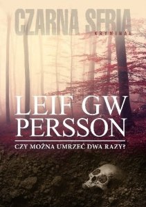 Leif GW Persson • Czy można umrzeć dwa razy?
