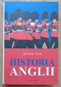 Henryk Zins • Historia Anglii / Ossolineum 2001