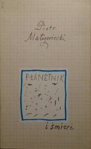 Piotr Matywiecki • Płanetnik i śmierć