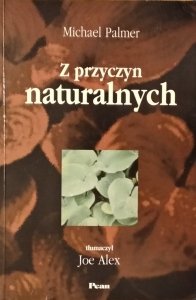 Michael Palmer • Z przyczyn naturalnych