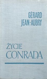 Gerard Jean Aubry • Zycie Conrada