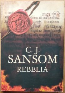 C.J. Sansom • Rebelia