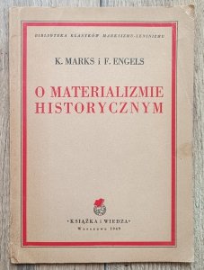 Karol Marks, Fryderyk Engels • O materializmie historycznym