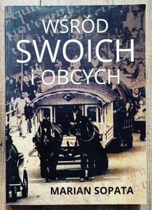 Marian Sopata • Wśród swoich i obcych