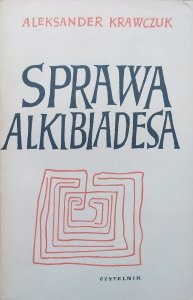 Aleksander Krawczuk • Sprawa Alkibiadesa 