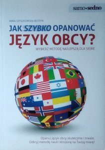 Anna Szyszkowska-Butryn • Jak szybko opanować język obcy