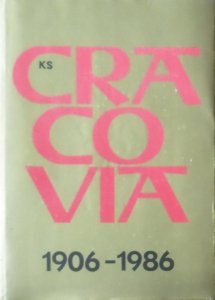 80 Lat KS Cracovia 1906-1986 