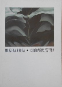 Marzena Broda • Cudzoziemszczyzna