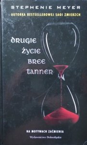 Stephenie Meyer • Drugie życie Bree Tanner