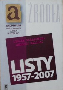 Leszek Kołakowski, Andrzej Walicki • Listy 1957-2007