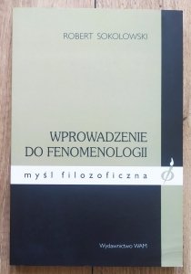 Robert Sokolowski • Wprowadzenie do fenomenologii