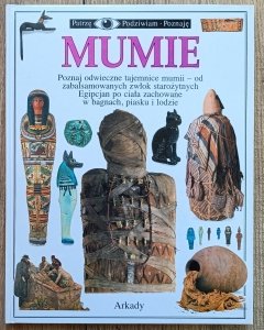Mumie. Patrzę Podziwiam Poznaję