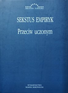 Sekstus Empiryk • Przeciw uczonym