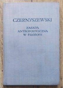 Czernyszewski • Zasada antropologiczna w filozofii
