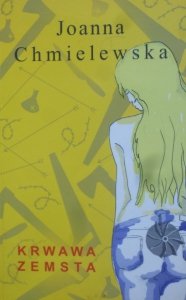 Joanna Chmielewska • Krwawa zemsta