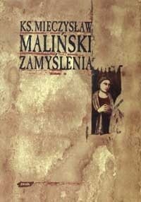 Mieczysław Maliński • Zamyślenia 