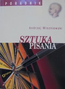 Andrzej Wiszniewski • Sztuka pisania [retoryka]