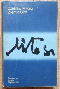 Czesław Miłosz • Ziemia Ulro