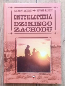 Jarosław Racięski, Edward Kabiesz • Encyklopedia Dzikiego Zachodu