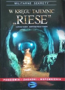 Łukasz Kazek • W kręgu tajemnic Riese