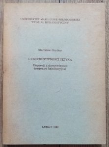 Stanisław Grabias • O ekspresywności języka [dedykacja autorska]