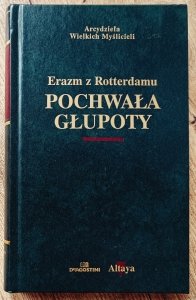 Erazm z Rotterdamu • Pochwała głupoty