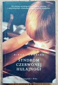Mirka Jaworska • Syndrom czerwonej hulajnogi