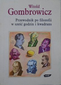 Witold Gombrowicz • Przewodnik po filozofii w sześć godzin i kwadrans
